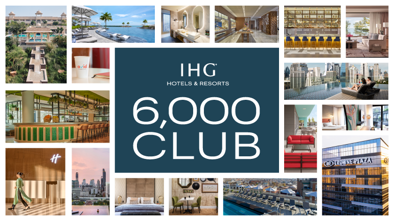 IHG Hotels & Resorts Marks 6,000 Hotels Milestone With Spectacular ...